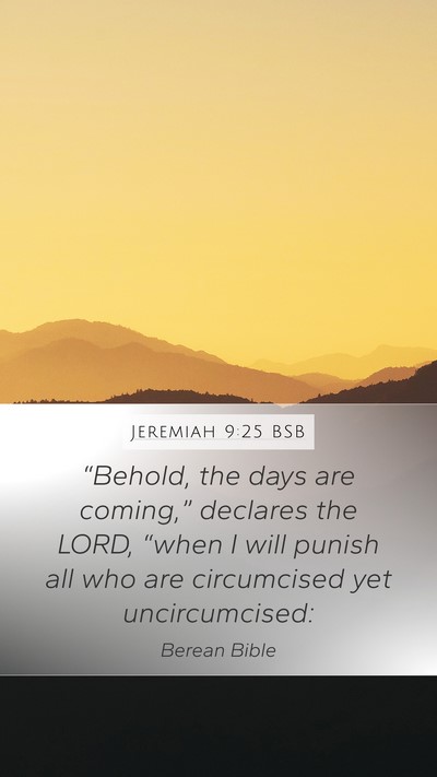 Jeremiah 9:25 BSB Bible Verse Image