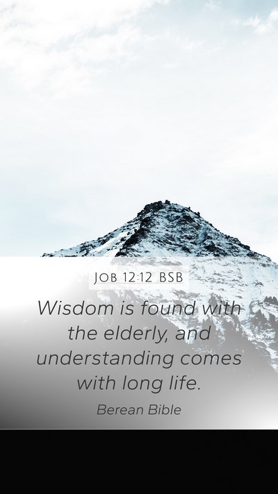 Job 12:12 BSB Bible Verse Image