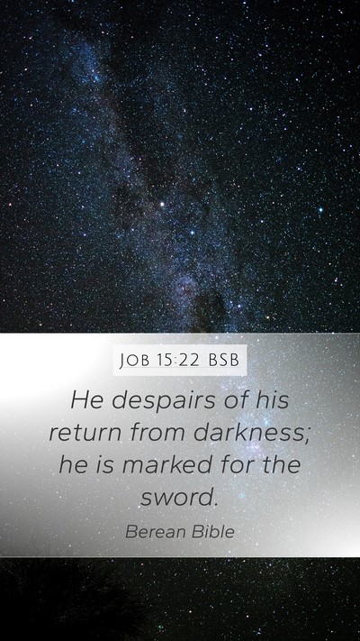 Job 15:22 BSB Bible Verse Image