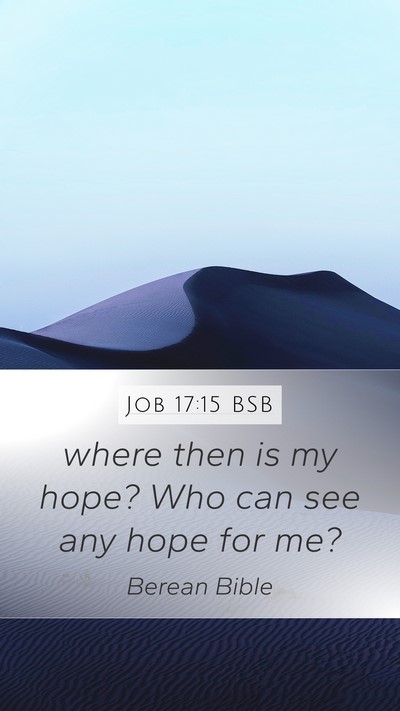 Job 17:15 BSB Bible Verse Image