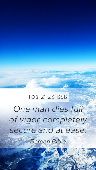 Job 21:23 BSB Bible Verse Image