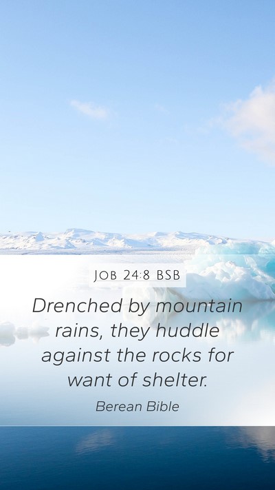Job 24:8 BSB Bible Verse Image