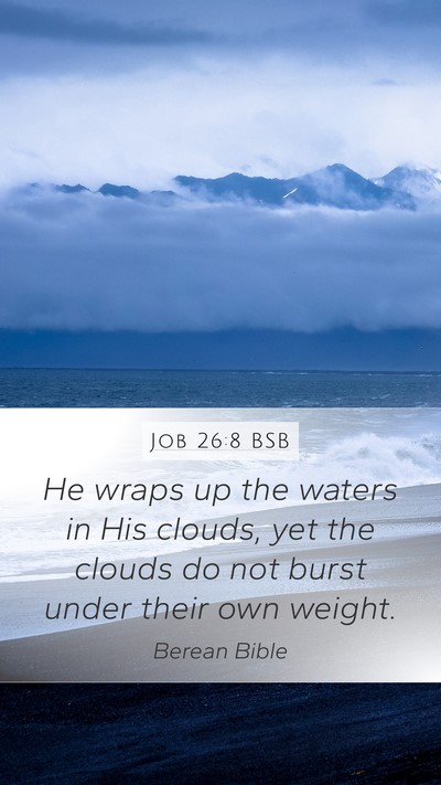 Job 26:8 BSB Bible Verse Image