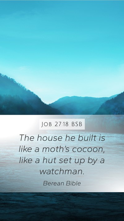Job 27:18 BSB Bible Verse Image