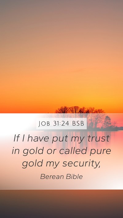 Job 31:24 BSB Bible Verse Image