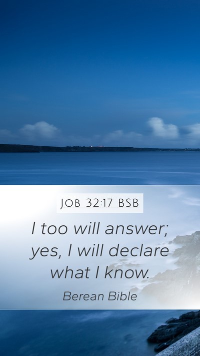 Job 32:17 BSB Bible Verse Image