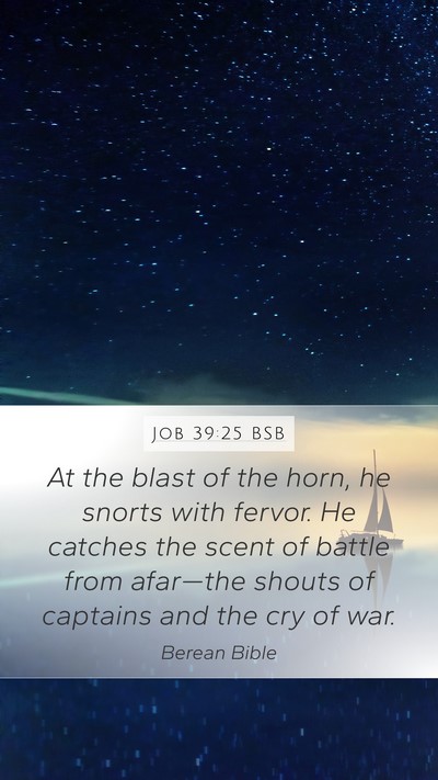 Job 39:25 BSB Mobile Phone Wallpaper - At the blast of the horn, he snorts with fervor. - Mobile Bible Verse Wallpaper
