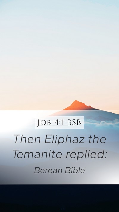 Job 4:1 BSB Mobile Phone Wallpaper - Then Eliphaz the Temanite - Mobile Bible Verse Wallpaper