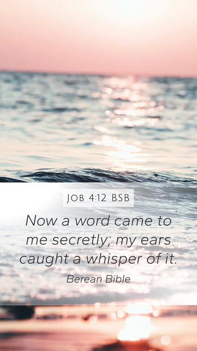 Job 4:12 BSB Bible Verse Image