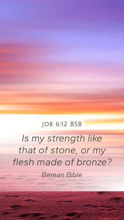 Job 6:12 BSB Bible Verse Image