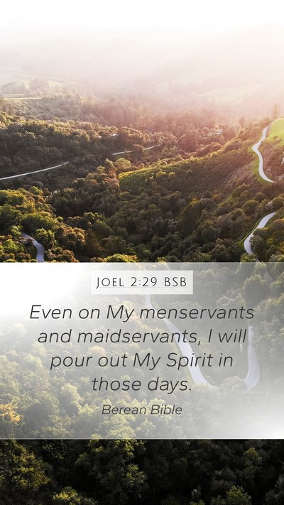 Joel 2:29 BSB Mobile Phone Wallpaper - Even on My menservants and maidservants, I will - Mobile Bible Verse Wallpaper