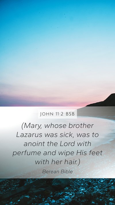 John 11:2 BSB Bible Verse Image