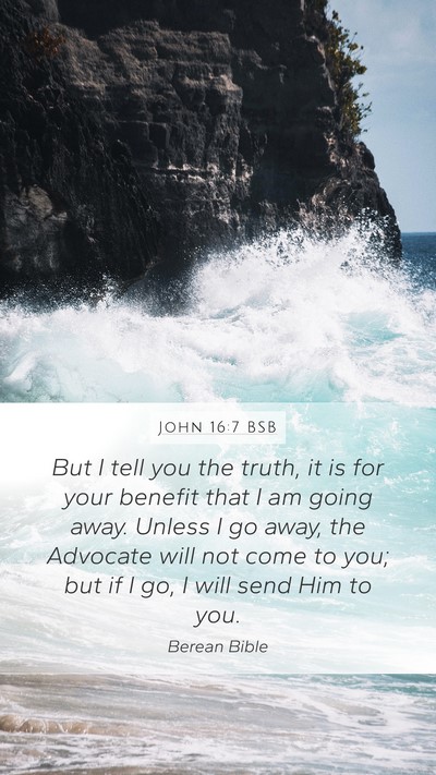 John 16:7 BSB Bible Verse Image