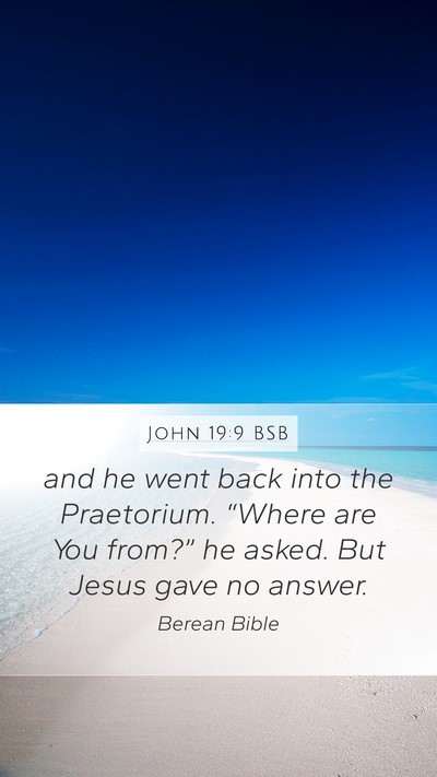 John 19:9 BSB Bible Verse Image