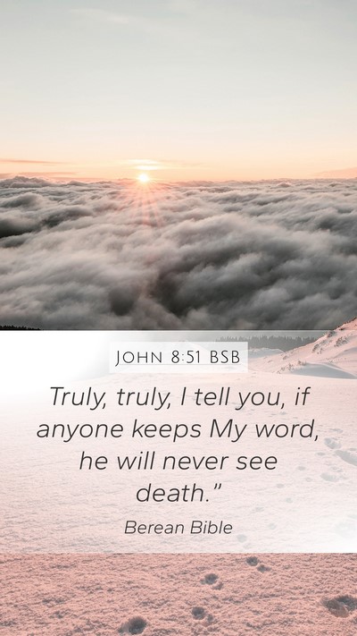 John 8:51 BSB Bible Verse Image