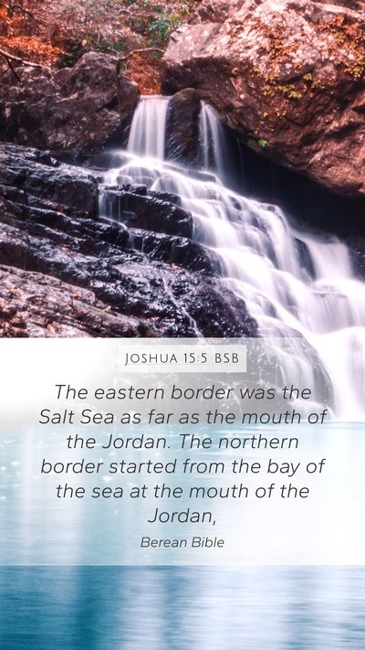 Joshua 15:5 BSB Bible Verse Image