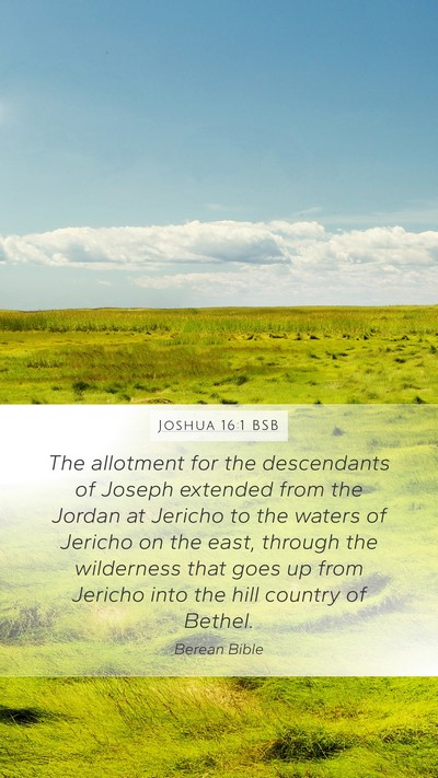 Joshua 16:1 BSB Bible Verse Image