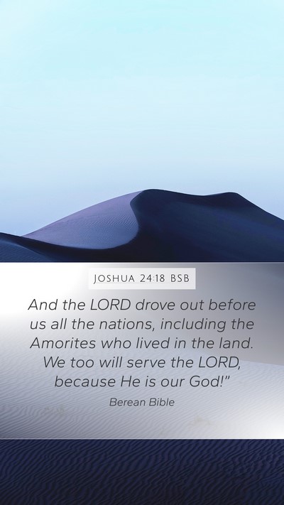 Joshua 24:18 BSB Mobile Phone Wallpaper - And the LORD drove out before us all the nations, - Mobile Bible Verse Wallpaper