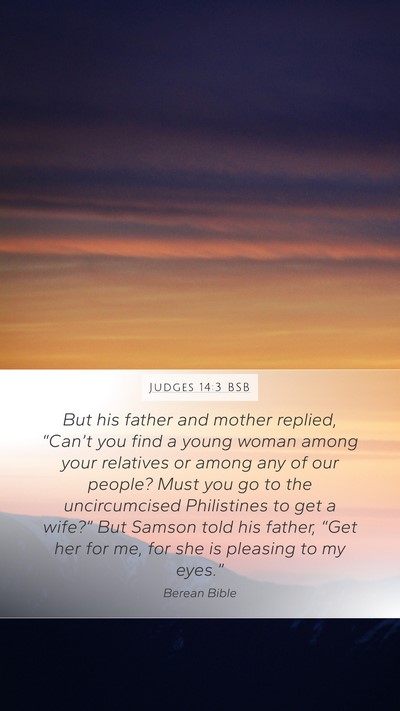 Judges 14:3 BSB Mobile Phone Wallpaper - But his father and mother replied, “Can’t you - Mobile Bible Verse Wallpaper