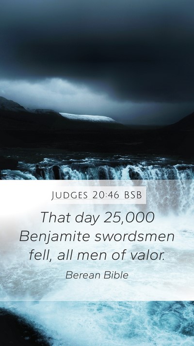 Judges 20:46 BSB Mobile Phone Wallpaper - That day 25,000 Benjamite swordsmen fell, all men - Mobile Bible Verse Wallpaper