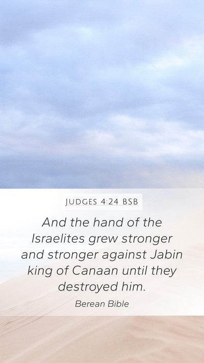 Judges 4:24 BSB Mobile Phone Wallpaper - And the hand of the Israelites grew stronger and - Mobile Bible Verse Wallpaper