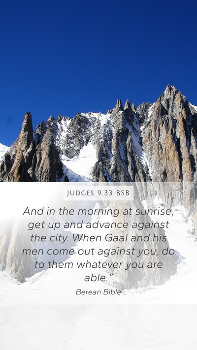 Judges 9:33 BSB Mobile Phone Wallpaper - And in the morning at sunrise, get up and advance - Mobile Bible Verse Wallpaper
