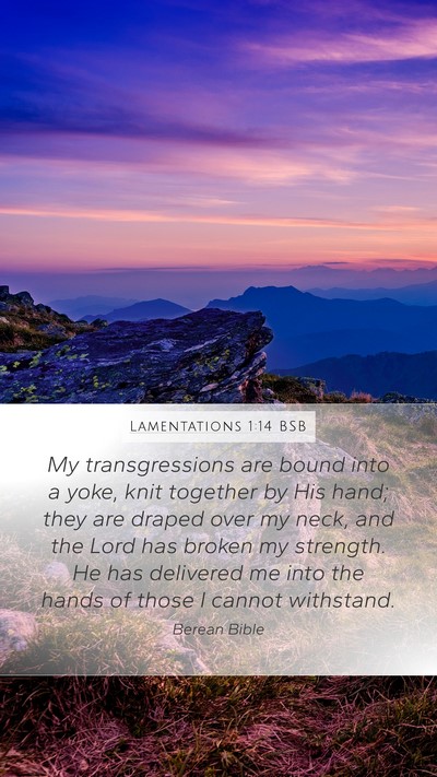 Lamentations 1:14 BSB Bible Verse Image