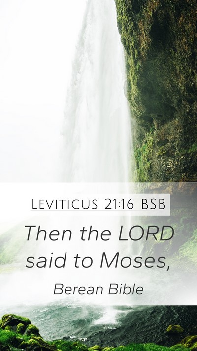 Leviticus 21:16 BSB Mobile Phone Wallpaper - Then the LORD said to - Mobile Bible Verse Wallpaper
