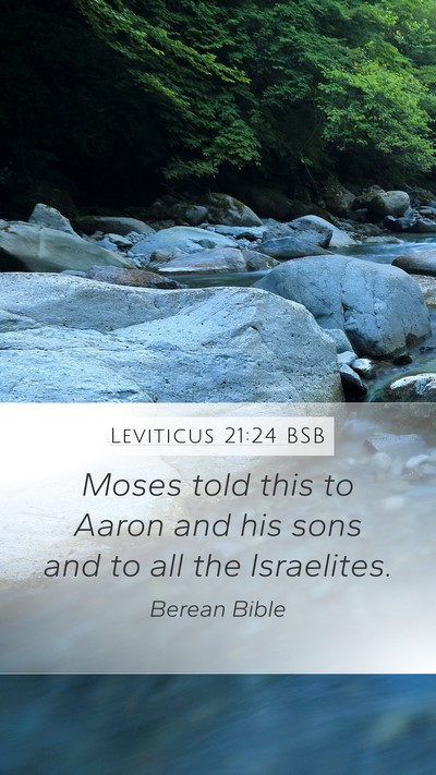 Leviticus 21:24 BSB Mobile Phone Wallpaper - Moses told this to Aaron and his sons and to all - Mobile Bible Verse Wallpaper
