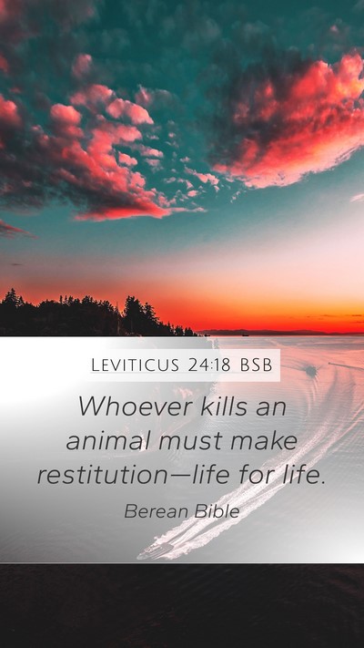 Leviticus 24:18 BSB Mobile Phone Wallpaper - Whoever kills an animal must make - Mobile Bible Verse Wallpaper