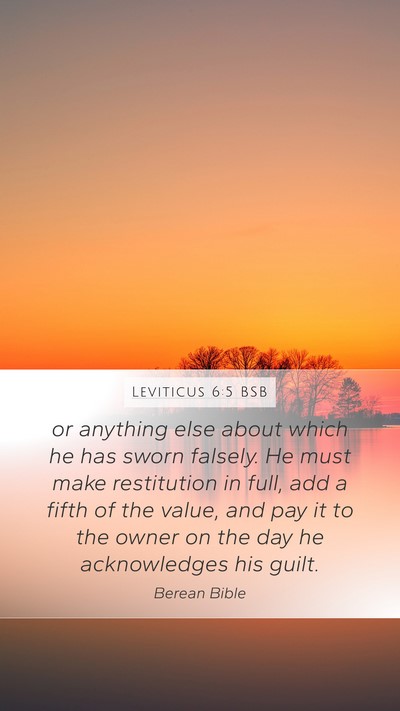 Leviticus 6:5 BSB Mobile Phone Wallpaper - or anything else about which he has sworn - Mobile Bible Verse Wallpaper