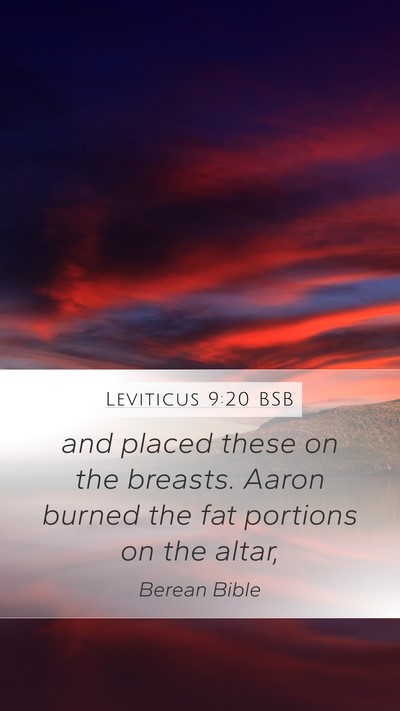 Leviticus 9:20 BSB Mobile Phone Wallpaper - and placed these on the breasts. Aaron burned the - Mobile Bible Verse Wallpaper