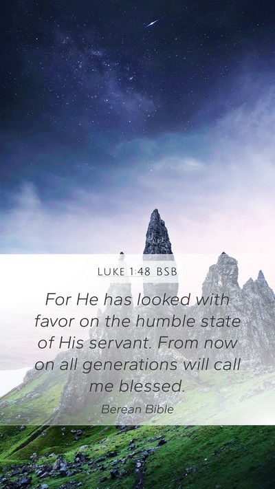 Luke 1:48 BSB Bible Verse Image