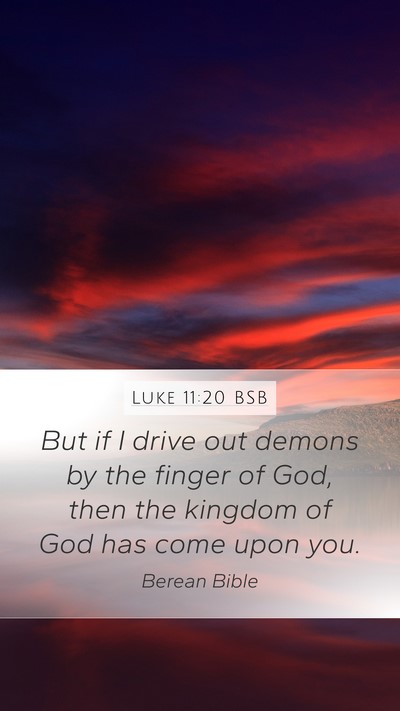 Luke 11:20 BSB Bible Verse Image