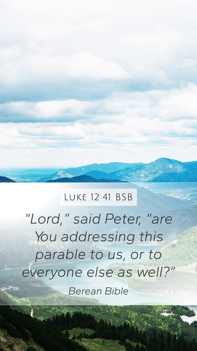 Luke 12:41 BSB Bible Verse Image