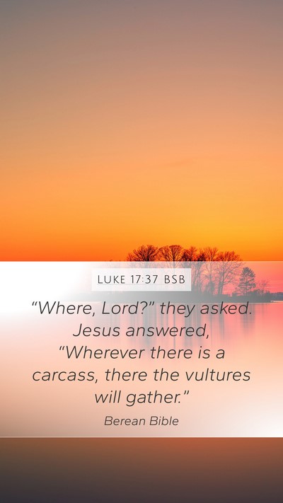 Luke 17:37 BSB Bible Verse Image