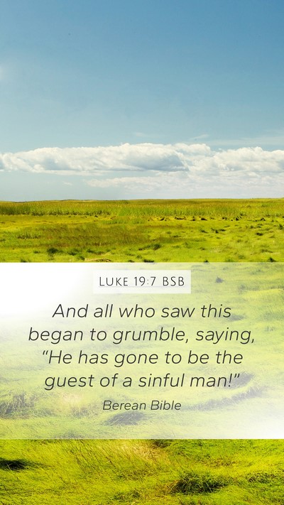 Luke 19:7 BSB Bible Verse Image