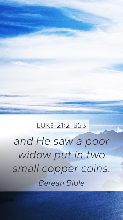 Luke 21:2 BSB Bible Verse Image