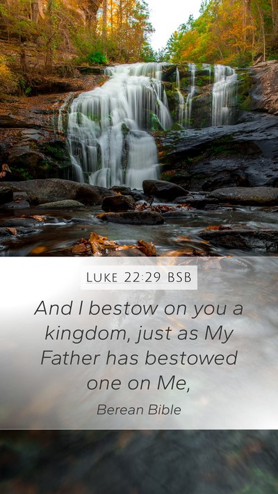 Luke 22:29 BSB Bible Verse Image