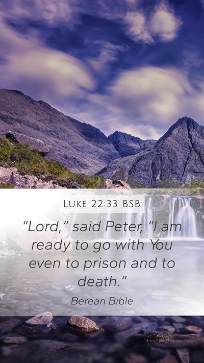Luke 22:33 BSB Bible Verse Image