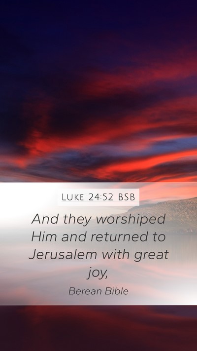Luke 24:52 BSB Bible Verse Image