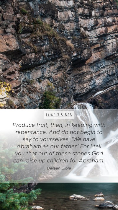 Luke 3:8 BSB Bible Verse Image