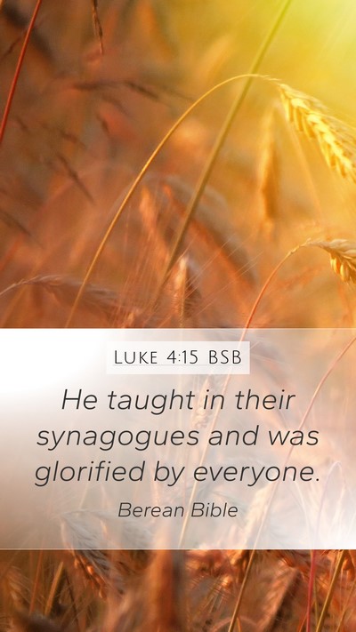 Luke 4:15 BSB Bible Verse Image
