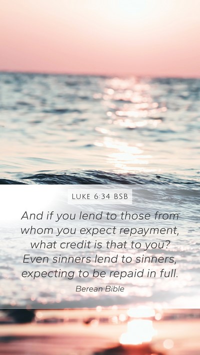 Luke 6:34 BSB Bible Verse Image