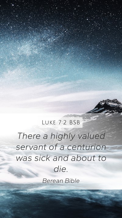 Luke 7:2 BSB Bible Verse Image