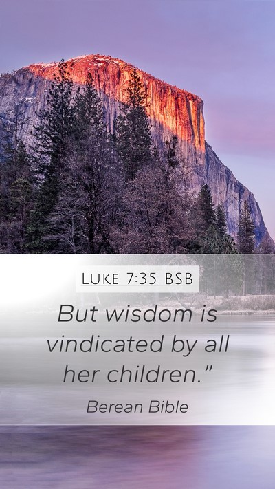 Luke 7:35 BSB Bible Verse Image