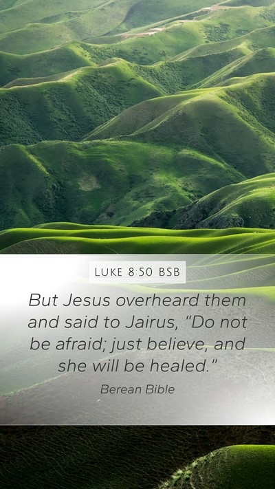 Luke 8:50 BSB Bible Verse Image