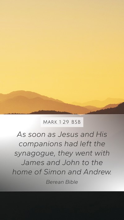 Mark 1:29 BSB Mobile Phone Wallpaper - As soon as Jesus and His companions had left the - Mobile Bible Verse Wallpaper