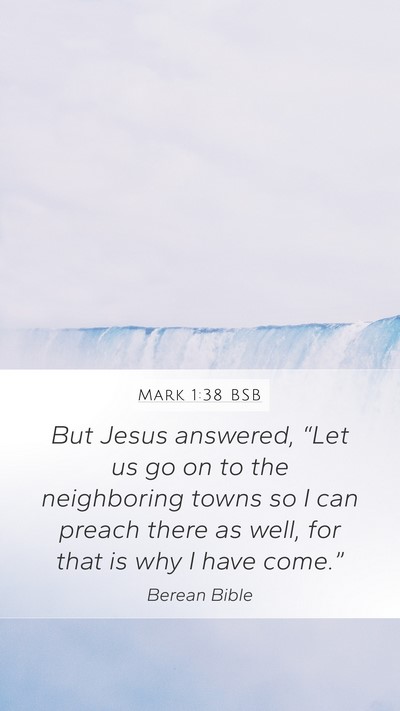 Mark 1:38 BSB Bible Verse Image