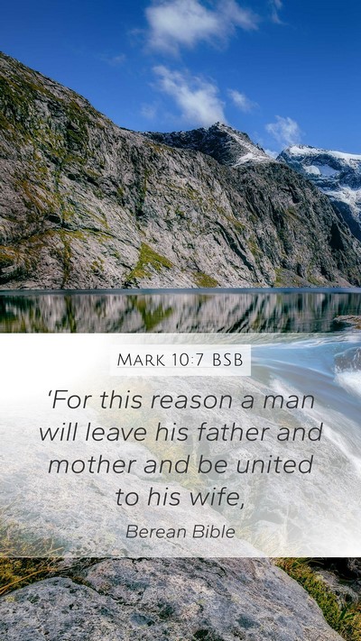 Mark 10:7 BSB Mobile Phone Wallpaper - ‘For this reason a man will leave his father - Mobile Bible Verse Wallpaper